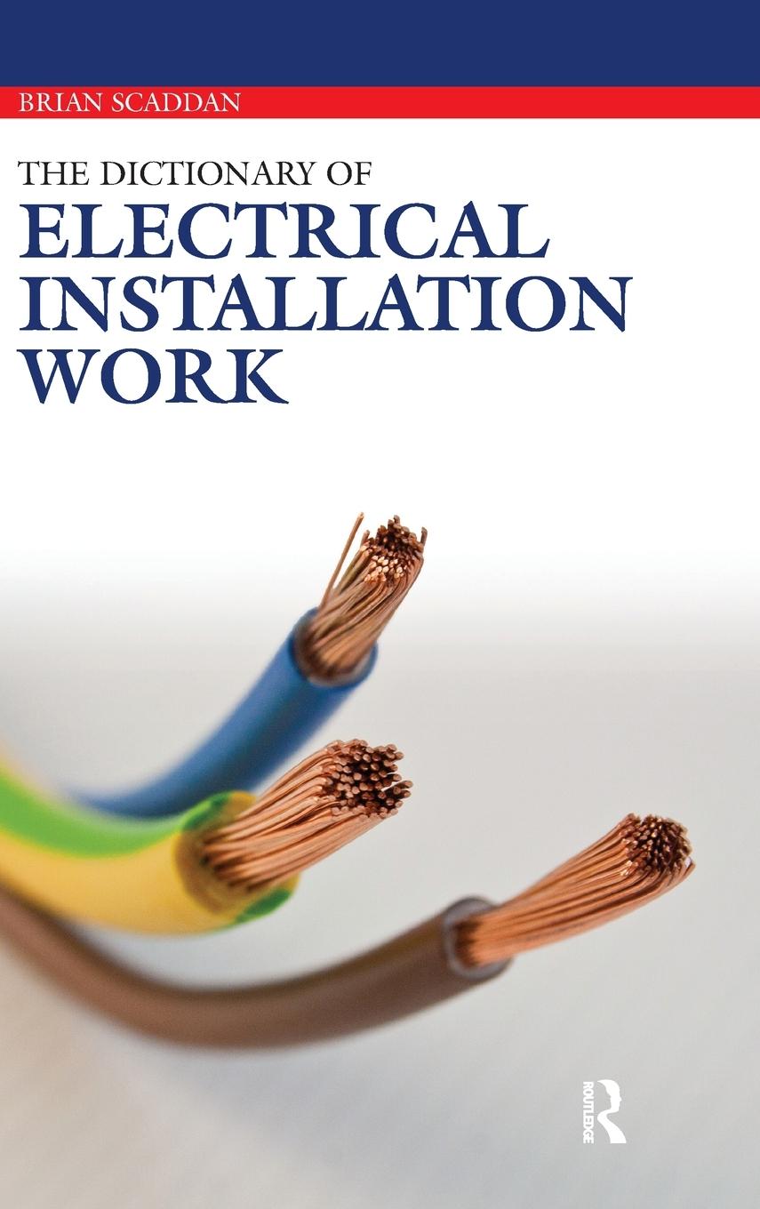 The Dictionary of Electrical Installation Work