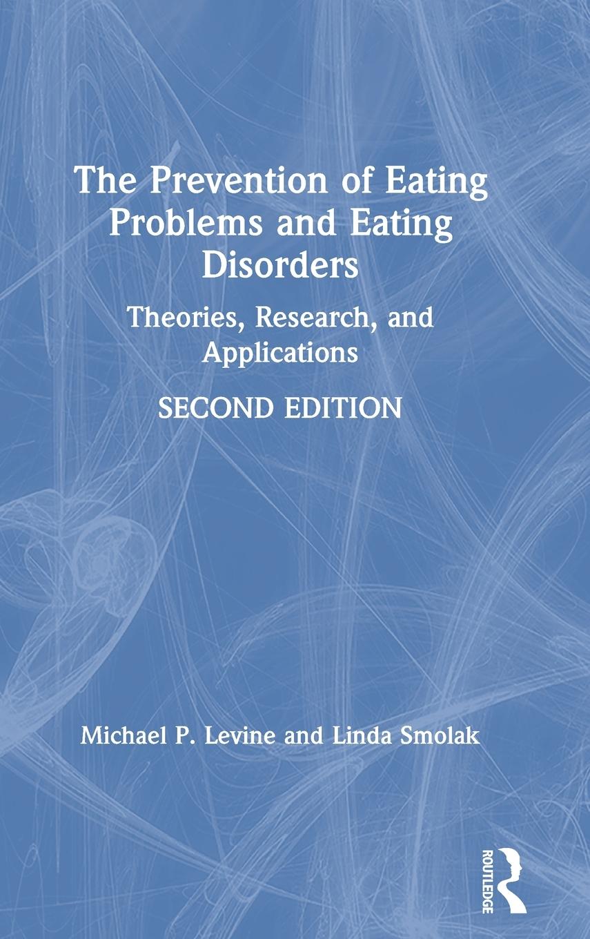 The Prevention of Eating Problems and Eating Disorders