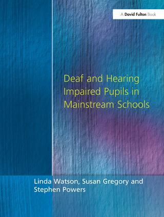 Deaf and Hearing Impaired Pupils in Mainstream Schools