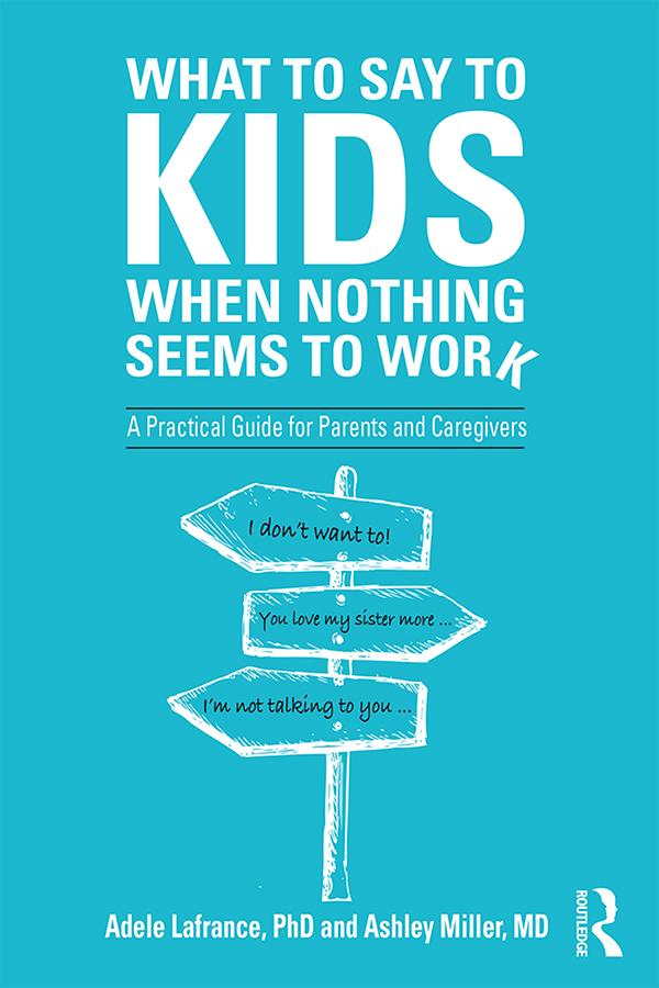 What to Say to Kids When Nothing Seems to Work