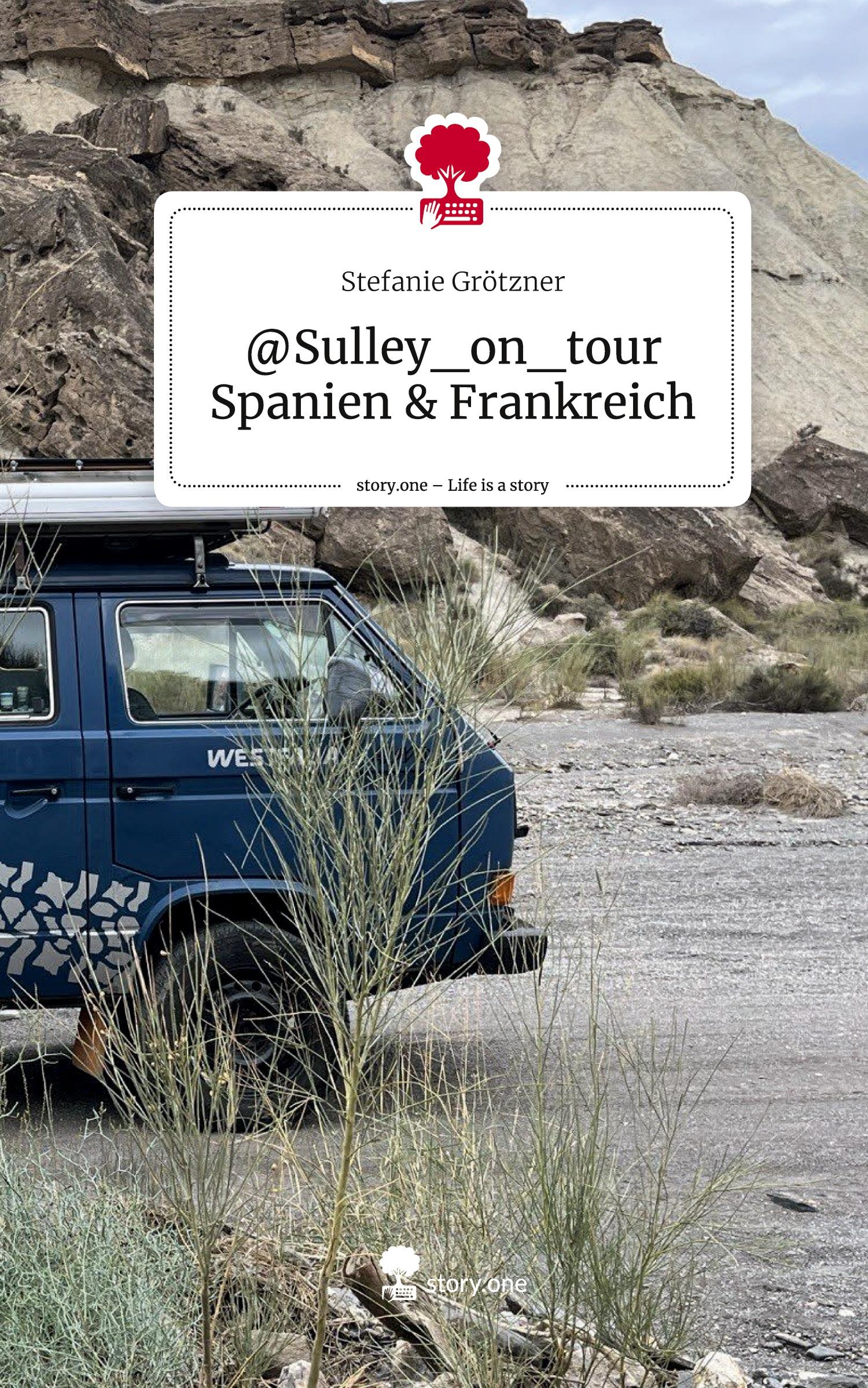 @Sulley_on_tour      Spanien & Frankreich. Life is a Story - story.one