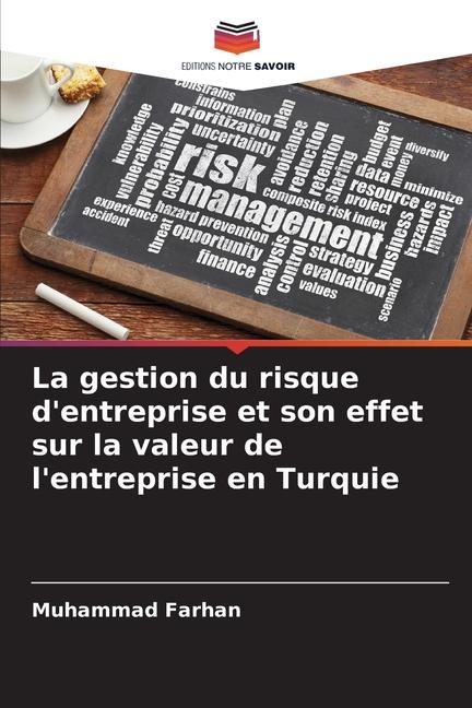 La gestion du risque d'entreprise et son effet sur la valeur de l'entreprise en Turquie