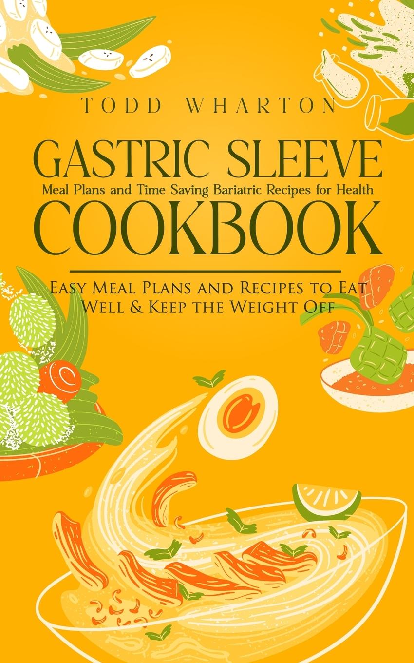 Gastric Sleeve Cookbook