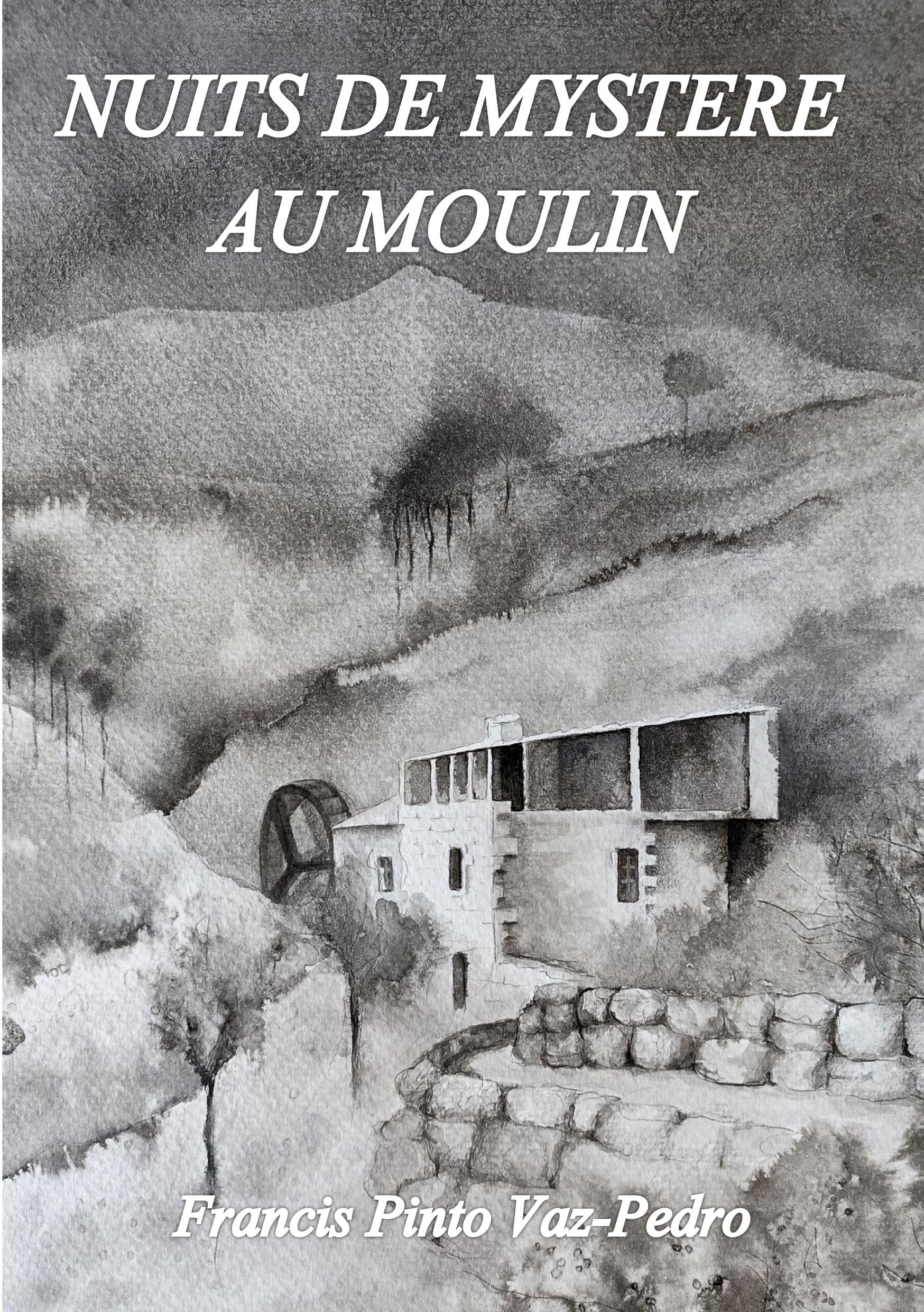 Nuits de mystere au moulin