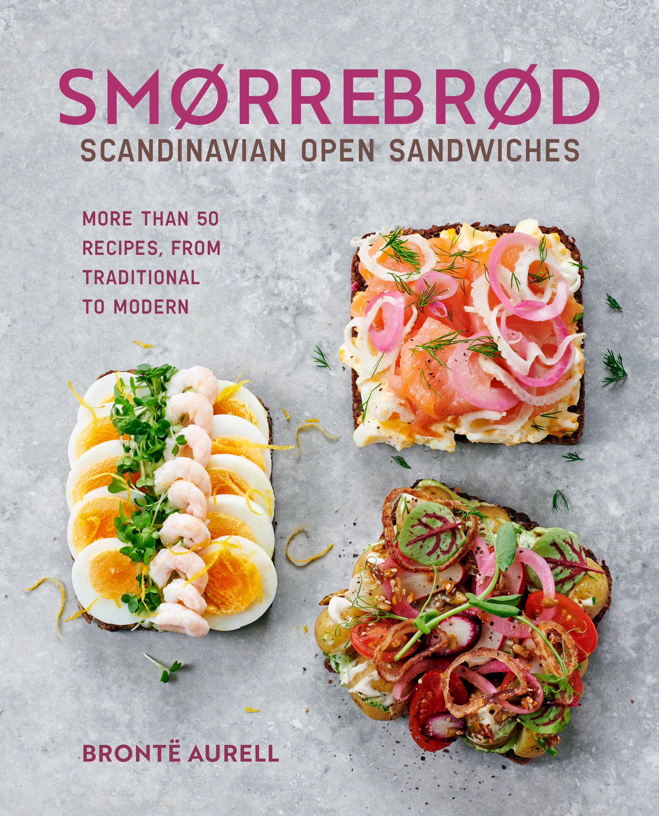 Smorrebrod: Scandinavian Open Sandwiches