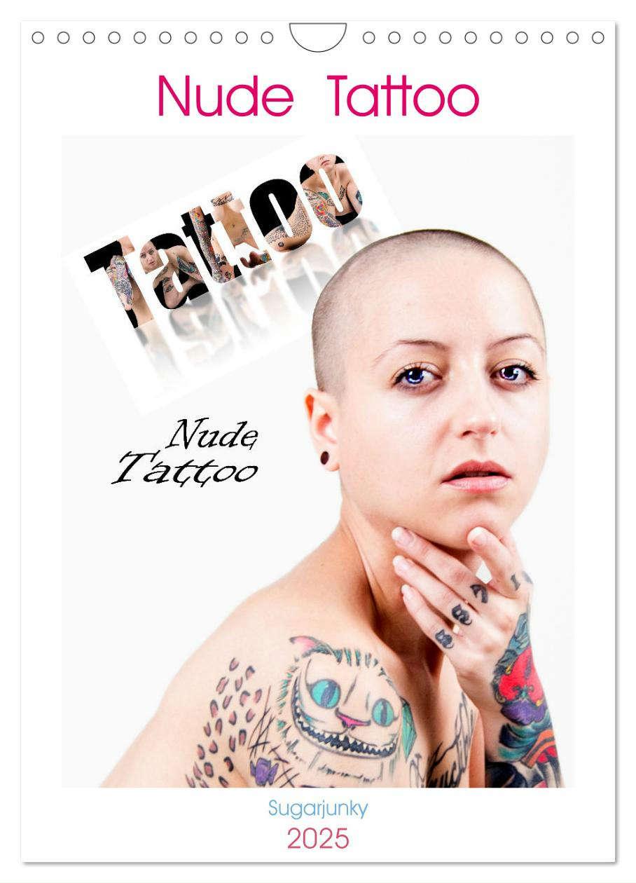 Nude Tattoo (Wandkalender 2025 DIN A4 hoch), CALVENDO Monatskalender