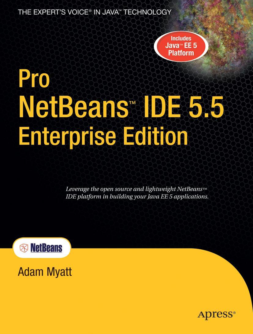 Pro Netbeans Ide 5.5 Enterprise Edition