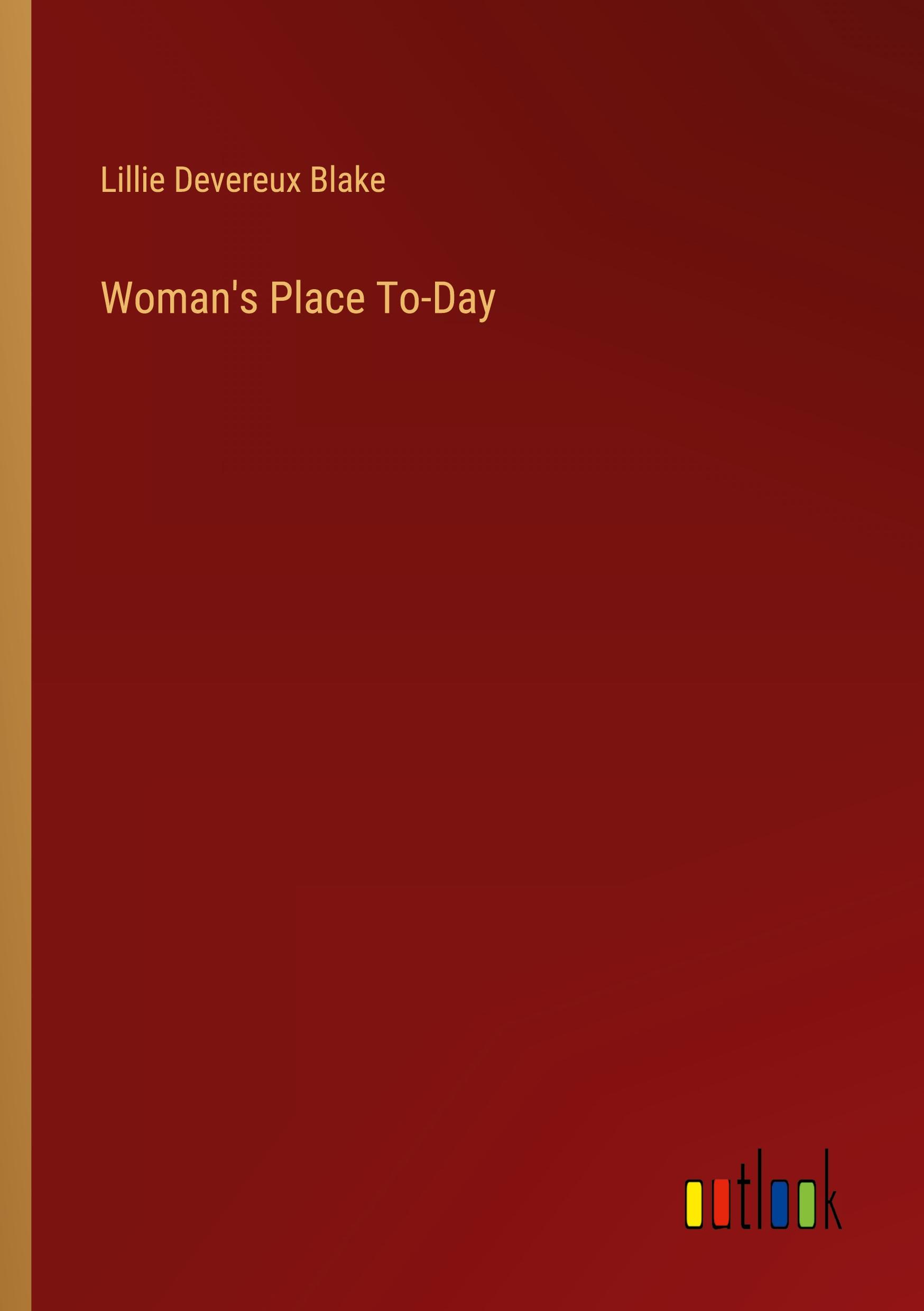 Woman's Place To-Day