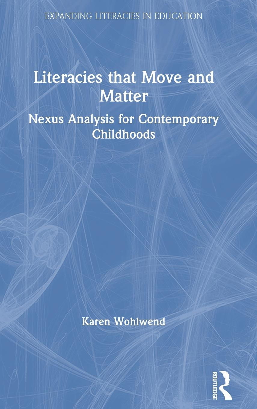 Literacies that Move and Matter