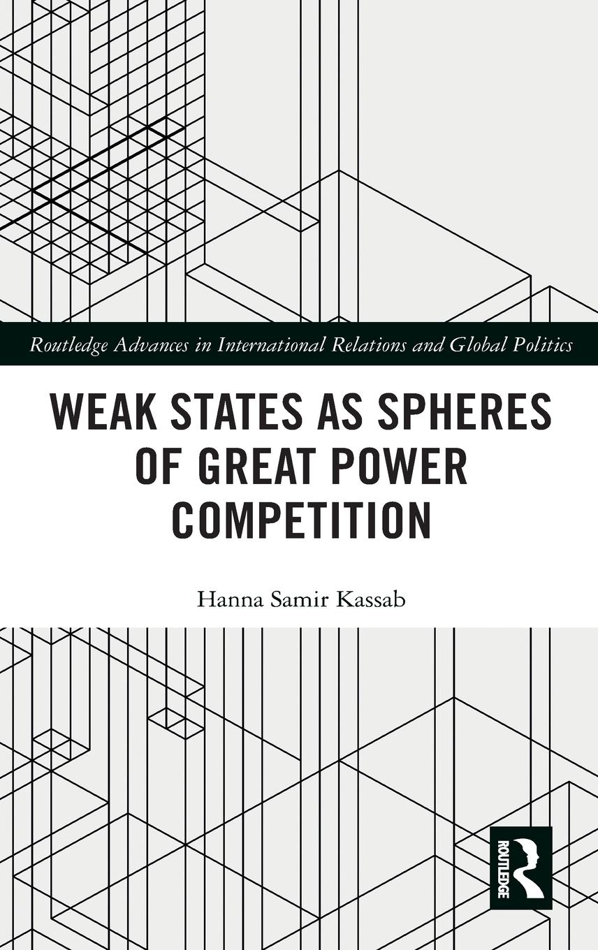 Weak States and Spheres of Great Power Competition