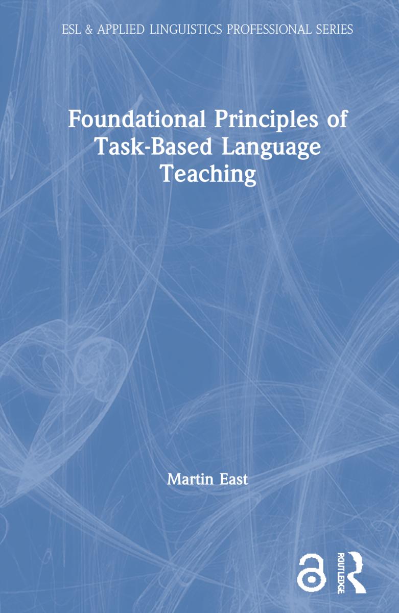 Foundational Principles of Task-Based Language Teaching