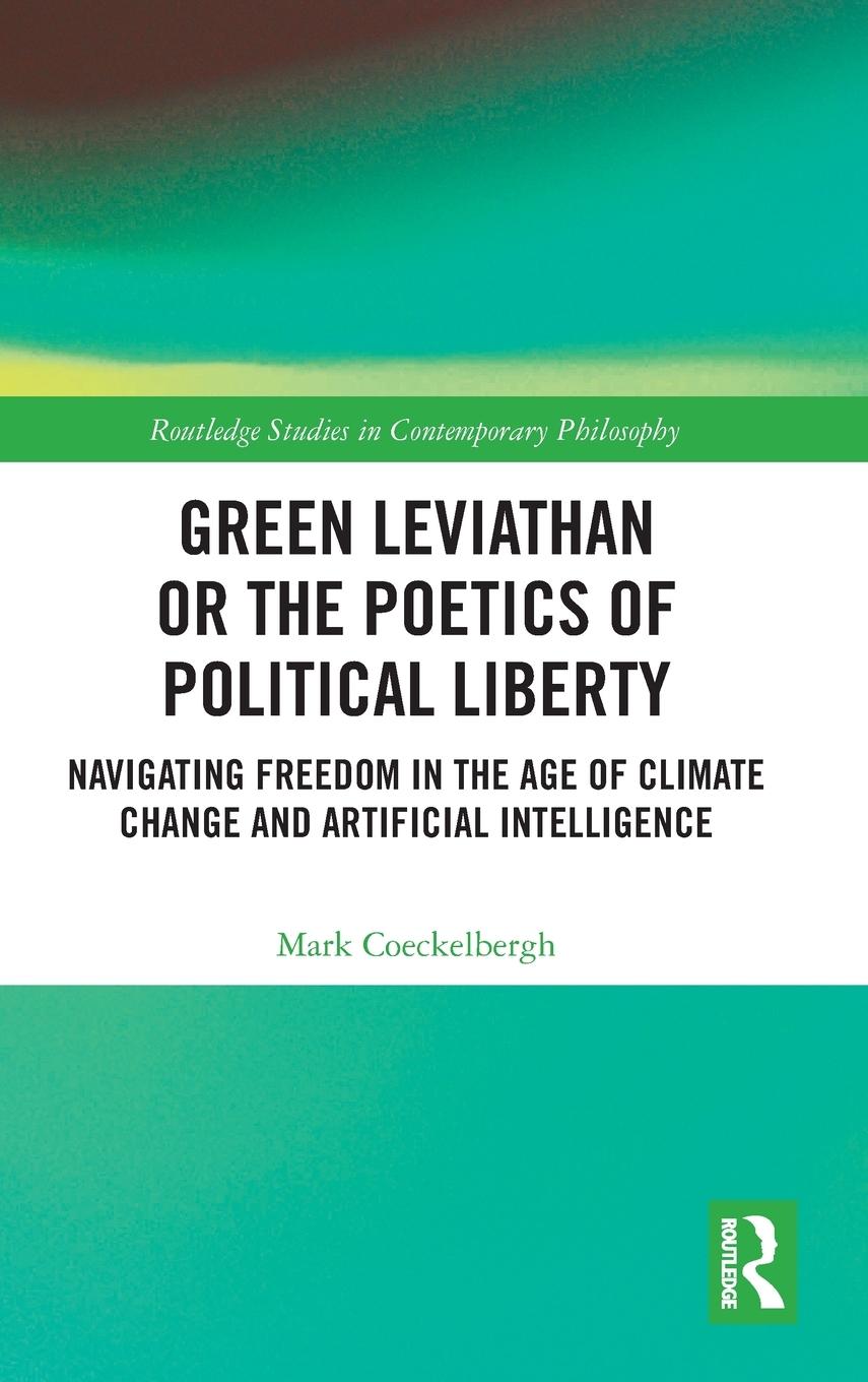 Green Leviathan or the Poetics of Political Liberty