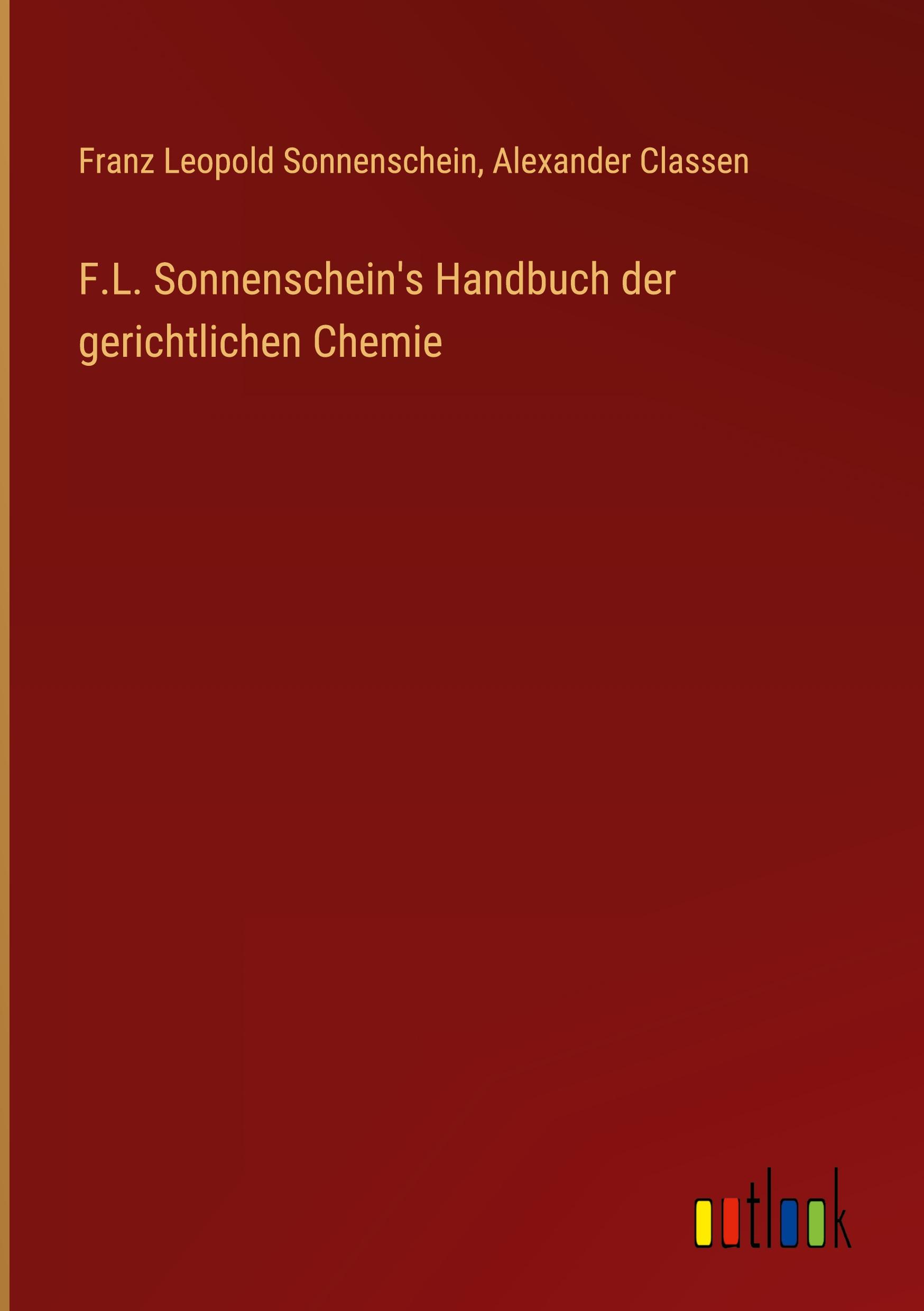 F.L. Sonnenschein's Handbuch der gerichtlichen Chemie