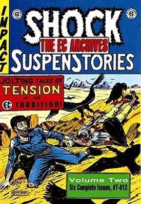 The EC Archives: Shock Suspenstories Volume 2