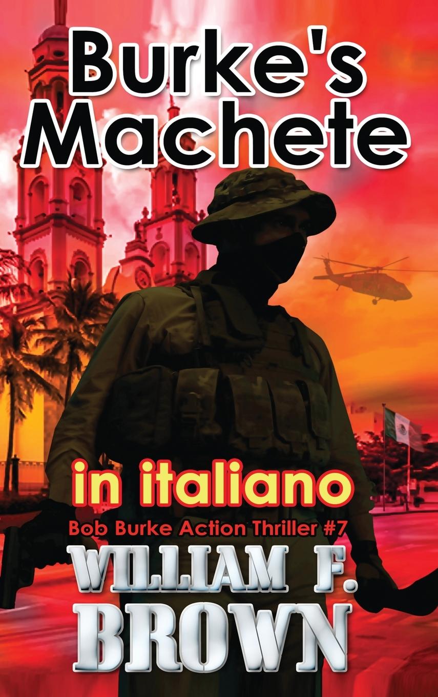 Burke's Machete, in italiano