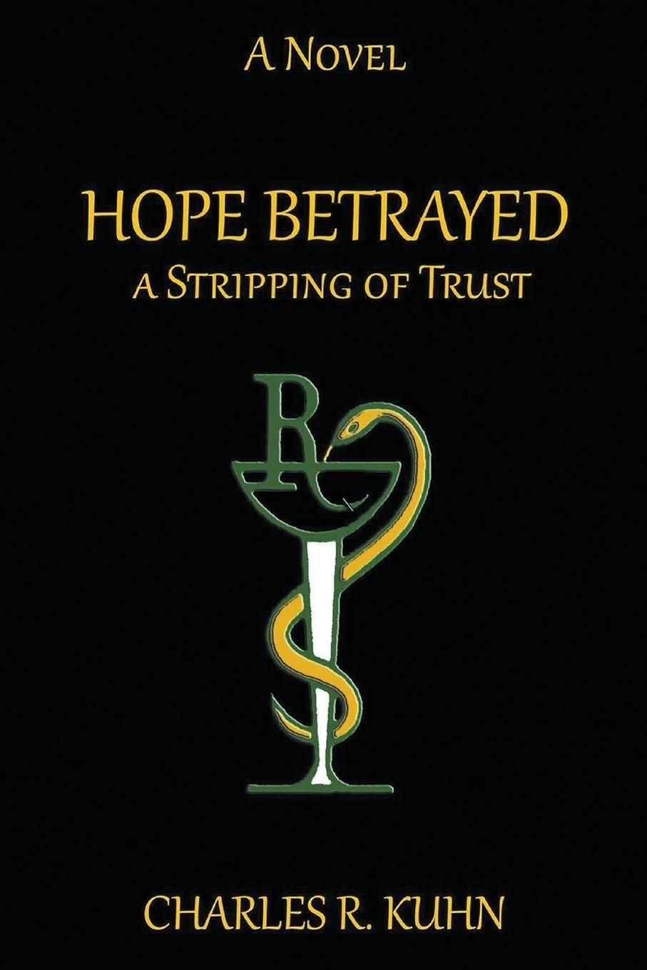 HOPE BETRAYED A STRIPPING OF TRUST