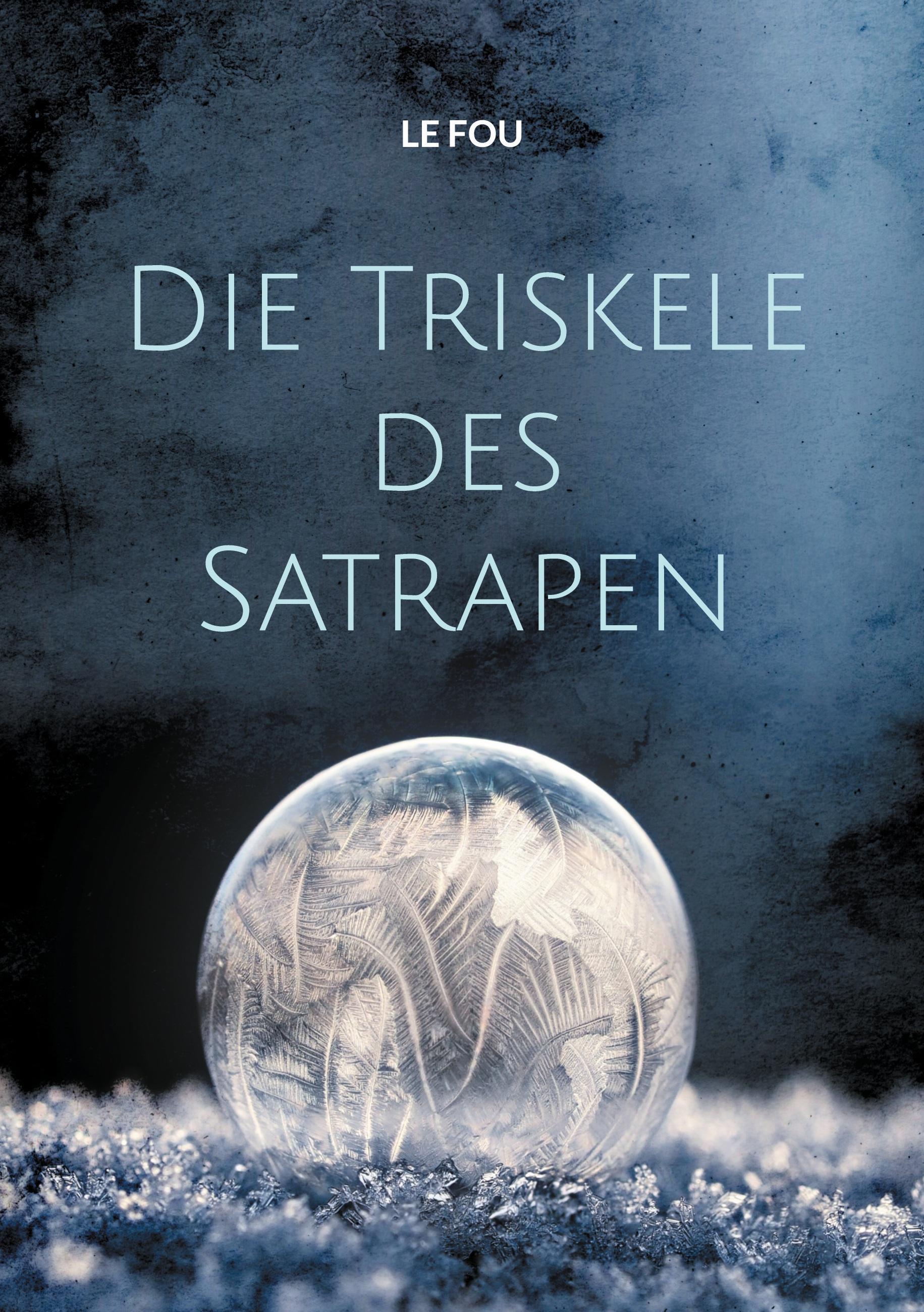 Die Triskele des Satrapen