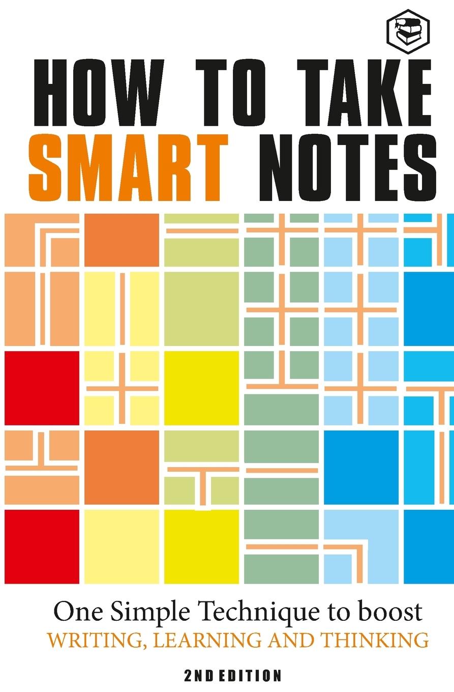 How to Take Smart Notes