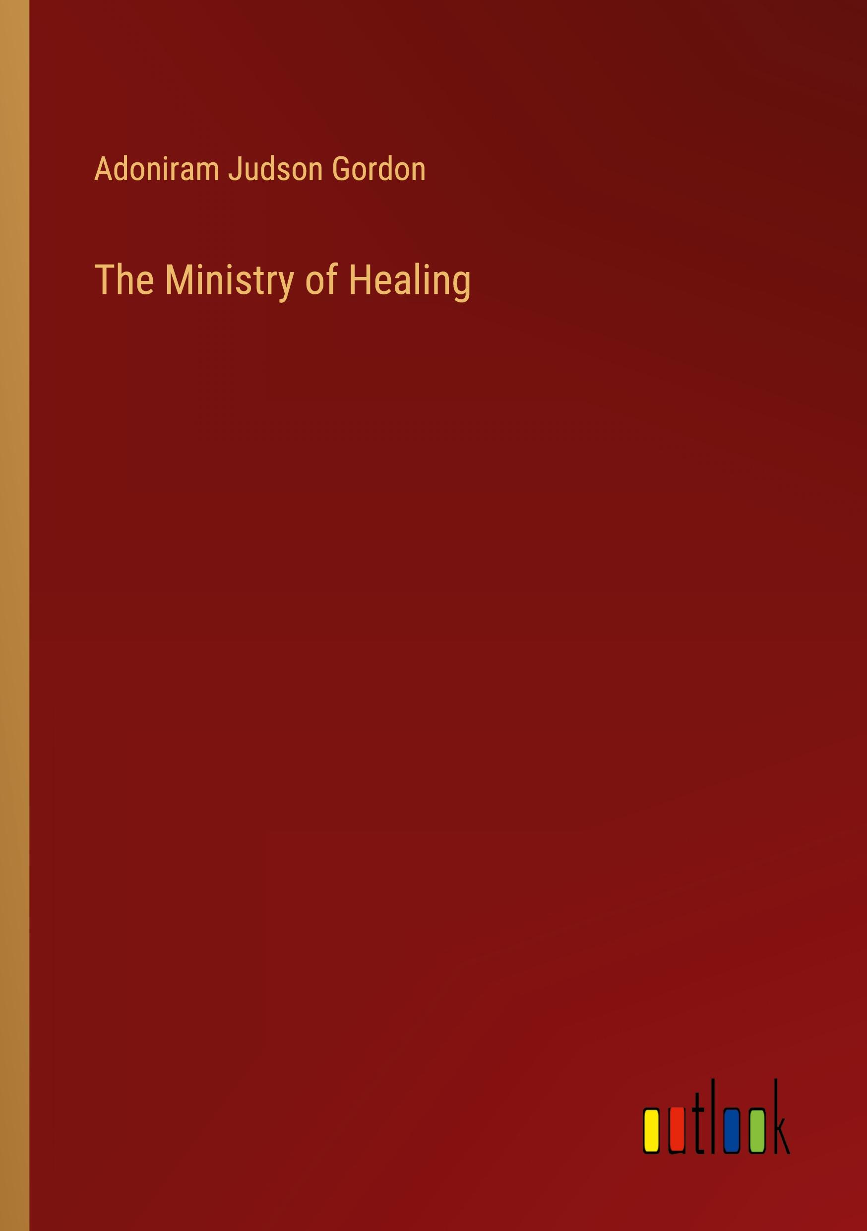 The Ministry of Healing