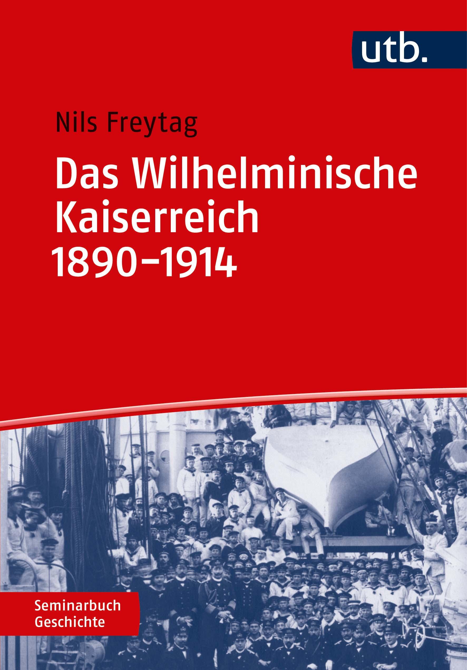 Das Wilhelminische Kaiserreich 1890-1914