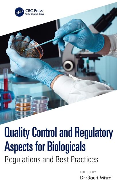 Quality Control and Regulatory Aspects for Biologicals