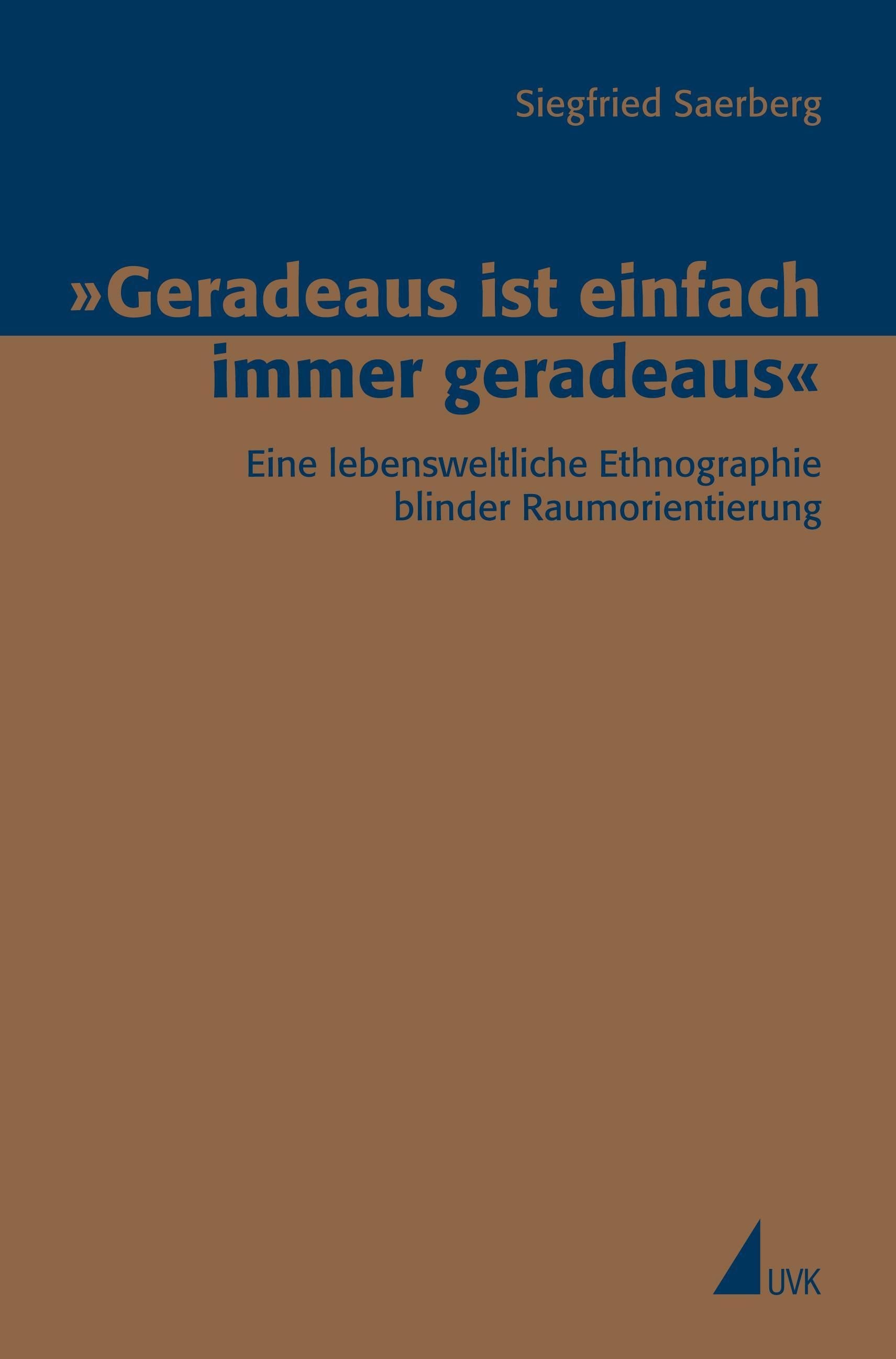 Geradeaus ist einfach immer geradeaus