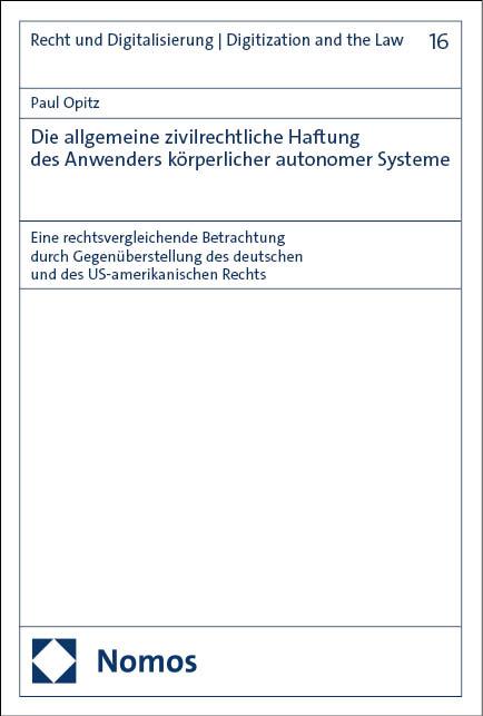 Die allgemeine zivilrechtliche Haftung des Anwenders körperlicher autonomer Systeme