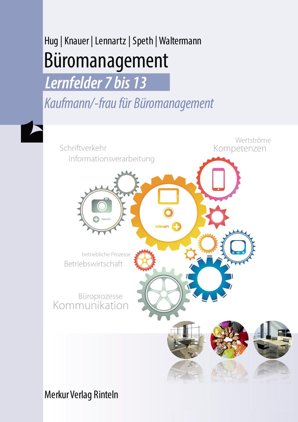 Büromanagement - Lernfelder 7 bis 13- Kaufmann/-frau für Büromanagement