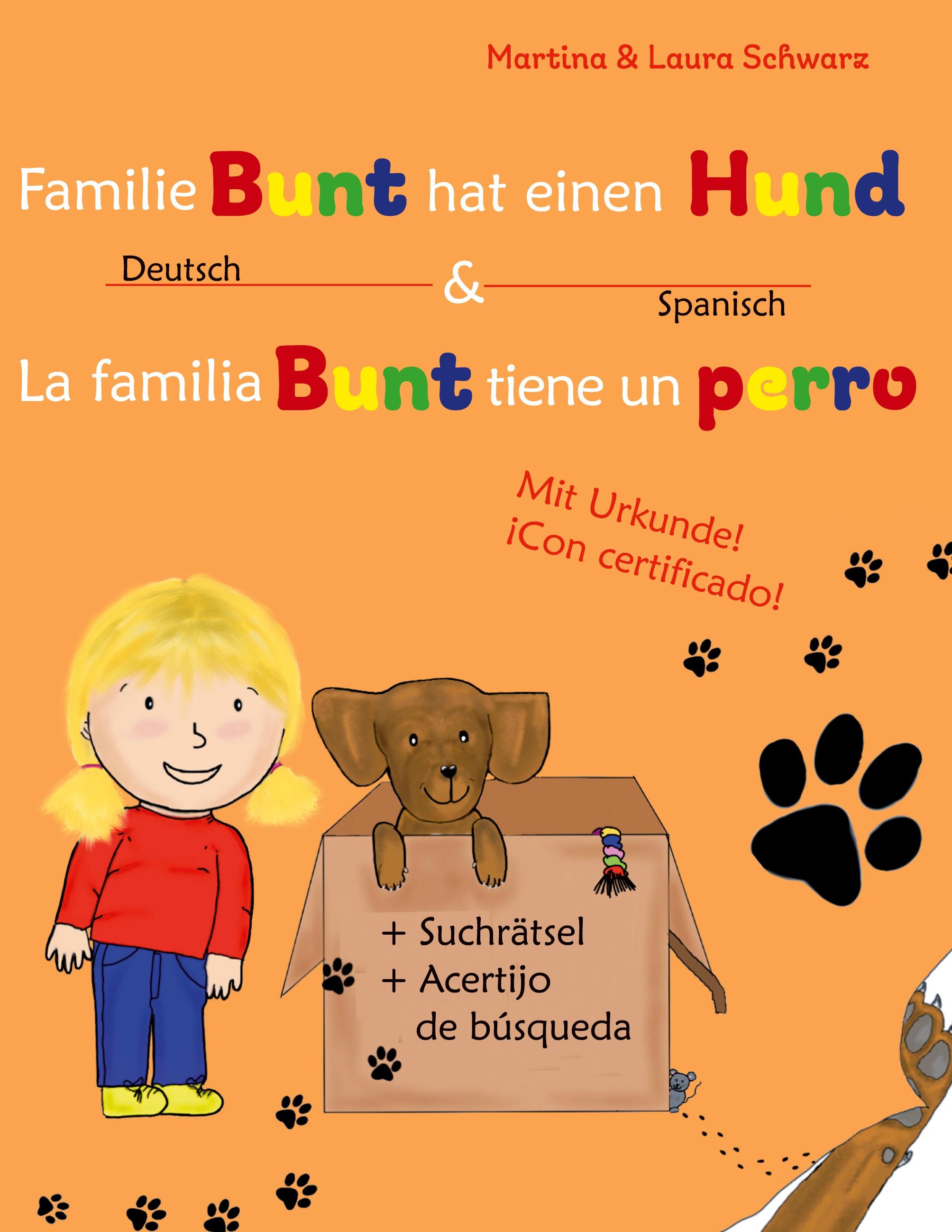 La familia Bunt tiene un perro