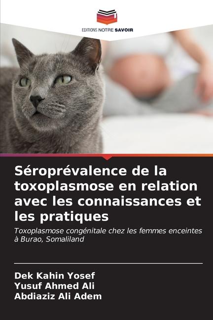 Séroprévalence de la toxoplasmose en relation avec les connaissances et les pratiques