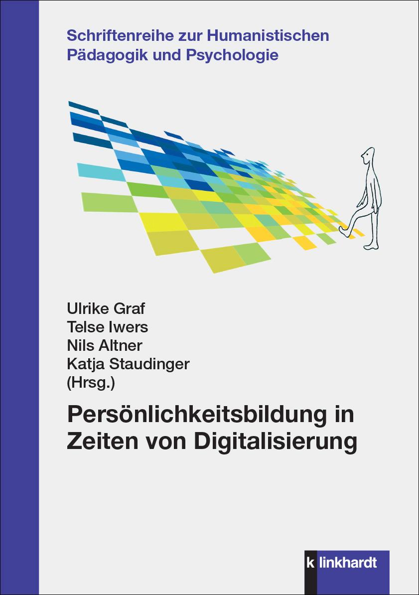 Persönlichkeitsbildung in Zeiten von Digitalisierung