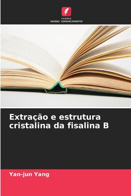 Extração e estrutura cristalina da fisalina B