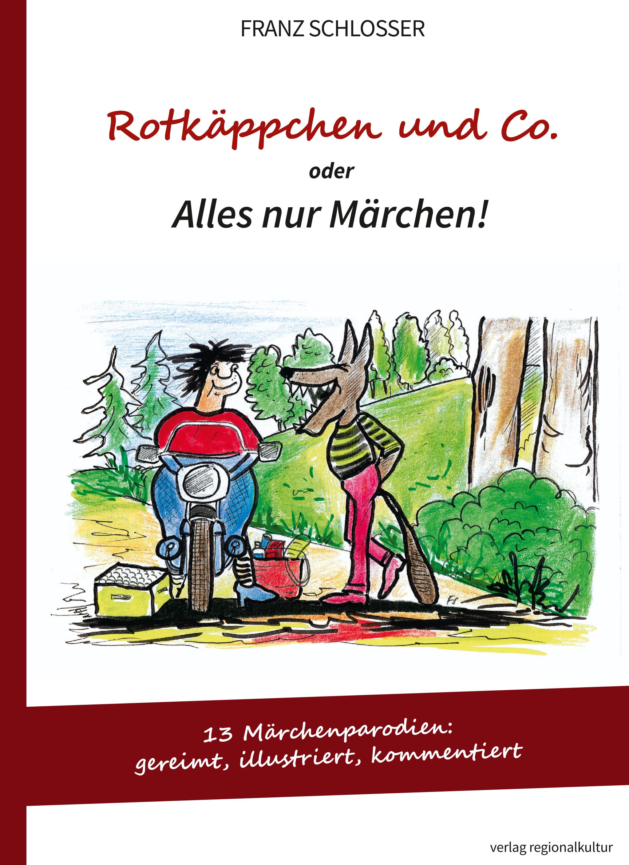 Rotkäppchen und Co. oder Alles nur Märchen!