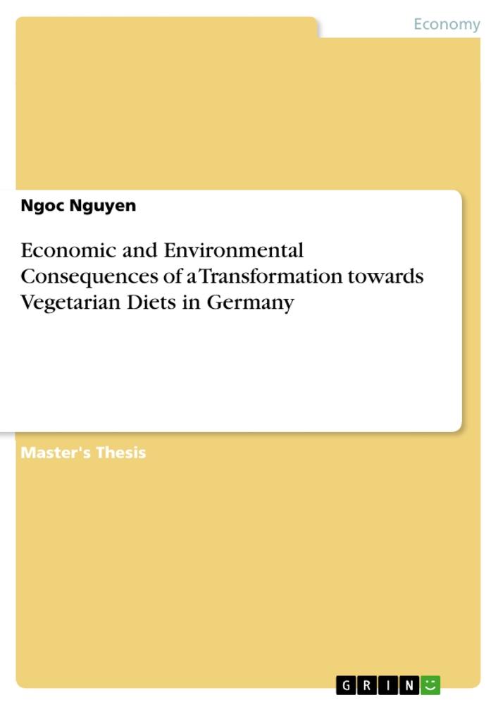 Economic and Environmental Consequences of a Transformation towards Vegetarian Diets in Germany