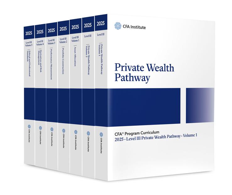 2025 Cfa Program Curriculum Level III Private Wealth Pathway Box Set