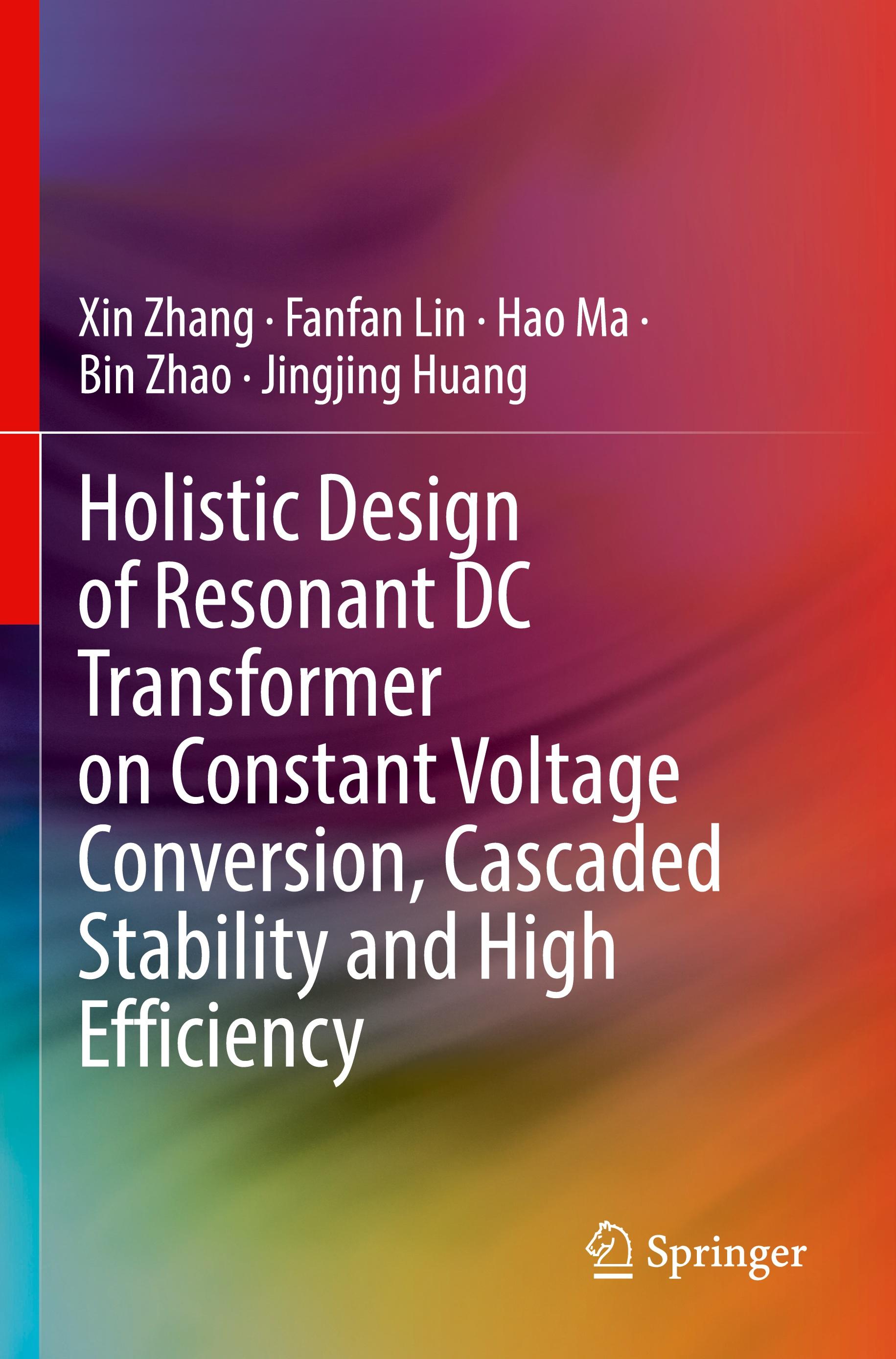 Holistic Design of Resonant DC Transformer on Constant Voltage Conversion, Cascaded Stability and High Efficiency