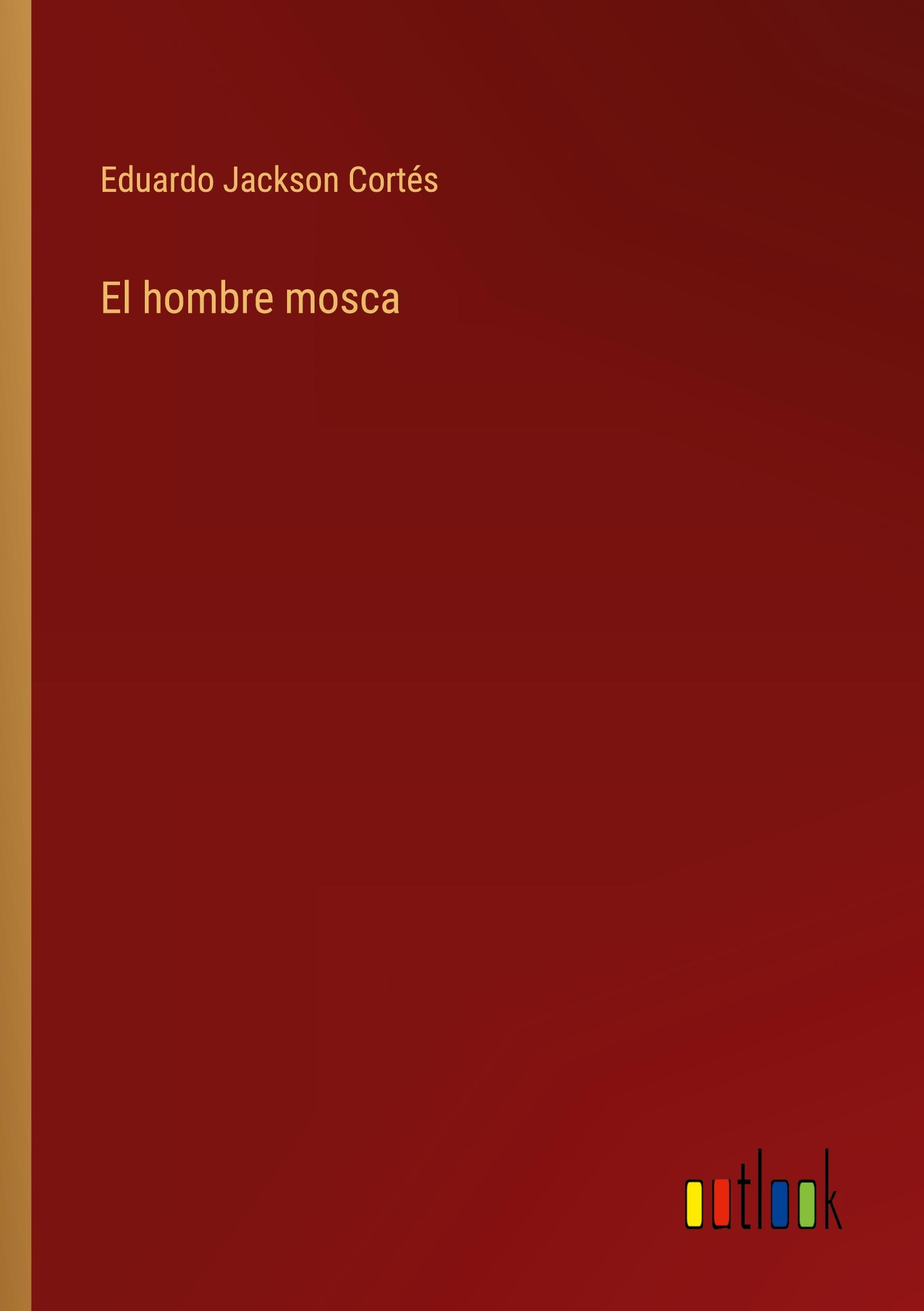 El hombre mosca