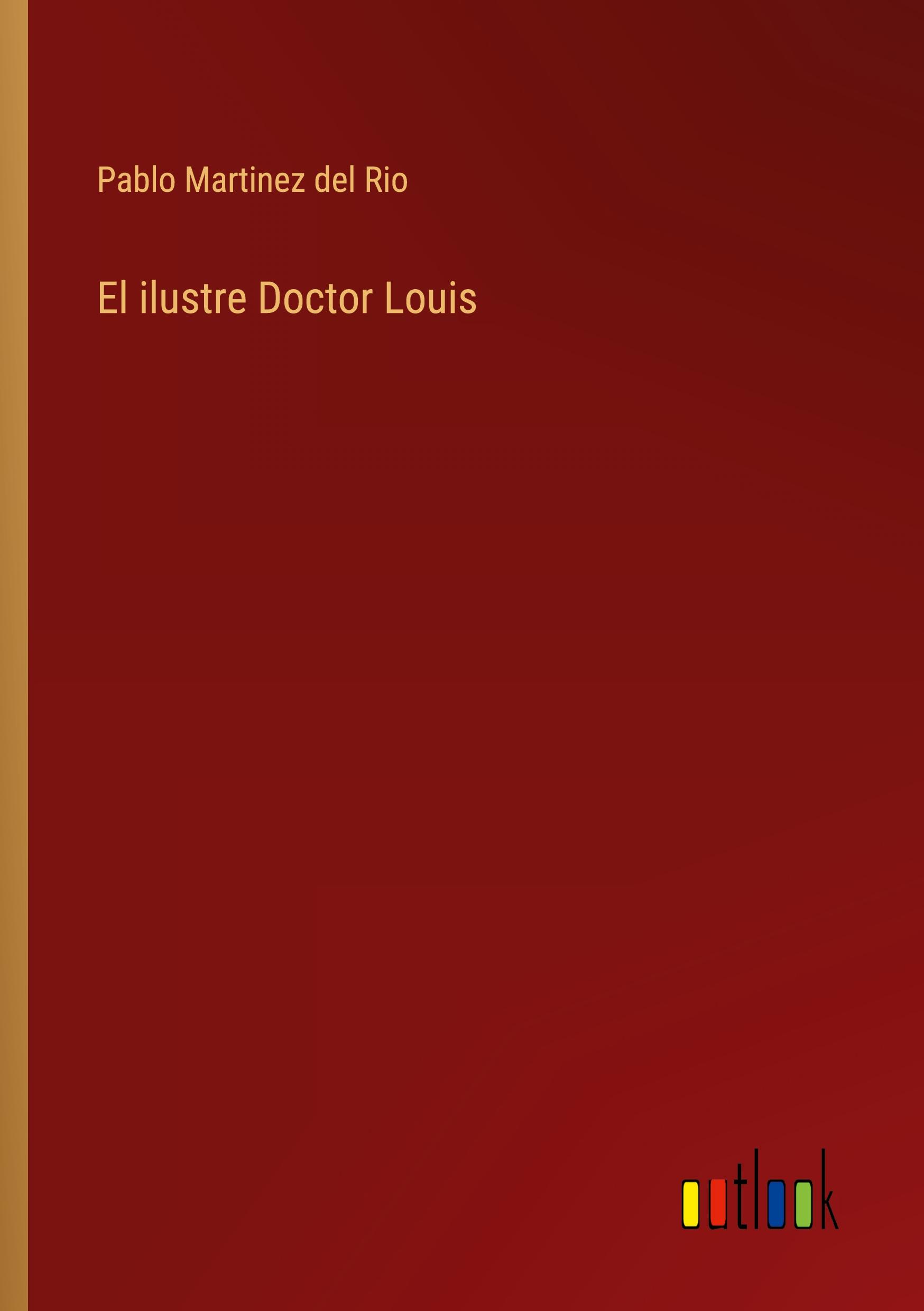 El ilustre Doctor Louis