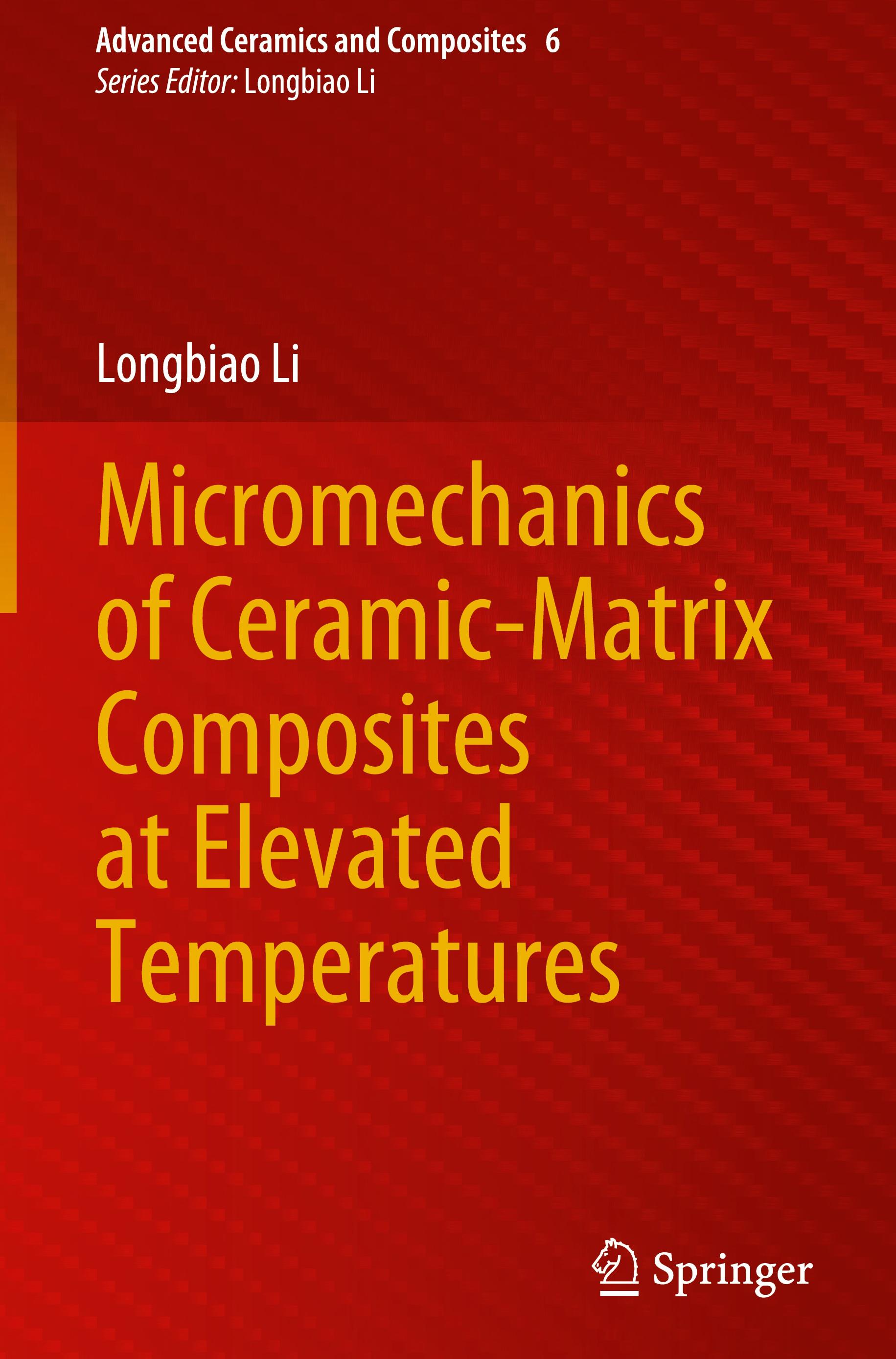 Micromechanics of Ceramic-Matrix Composites at Elevated Temperatures