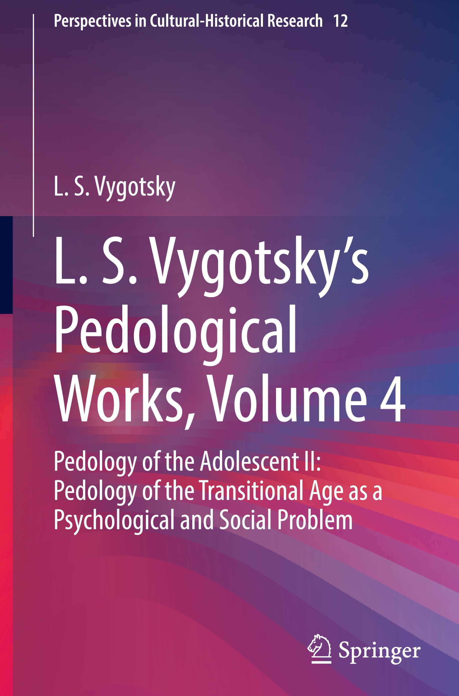 L. S. Vygotsky's Pedological Works, Volume 4