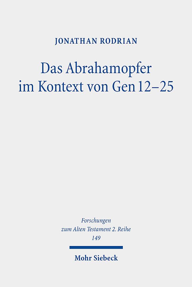 Das Abrahamopfer im Kontext von Gen 12-25