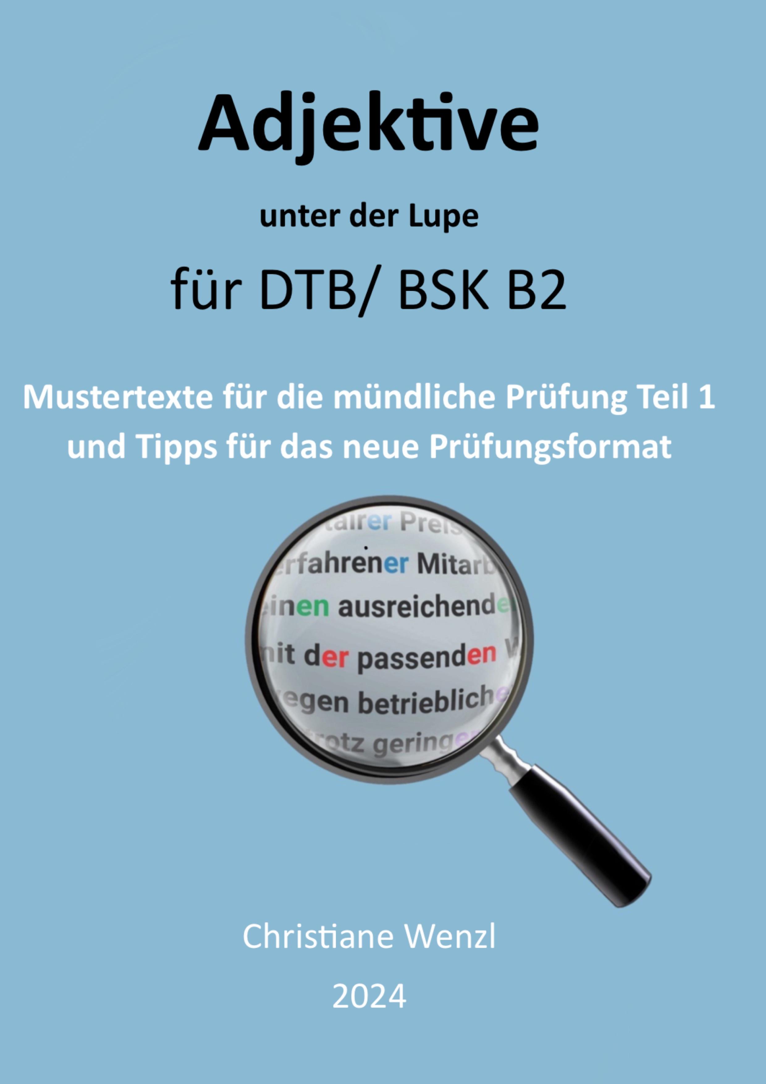 Adjektive unter der Lupe für Berufssprachkurse B2