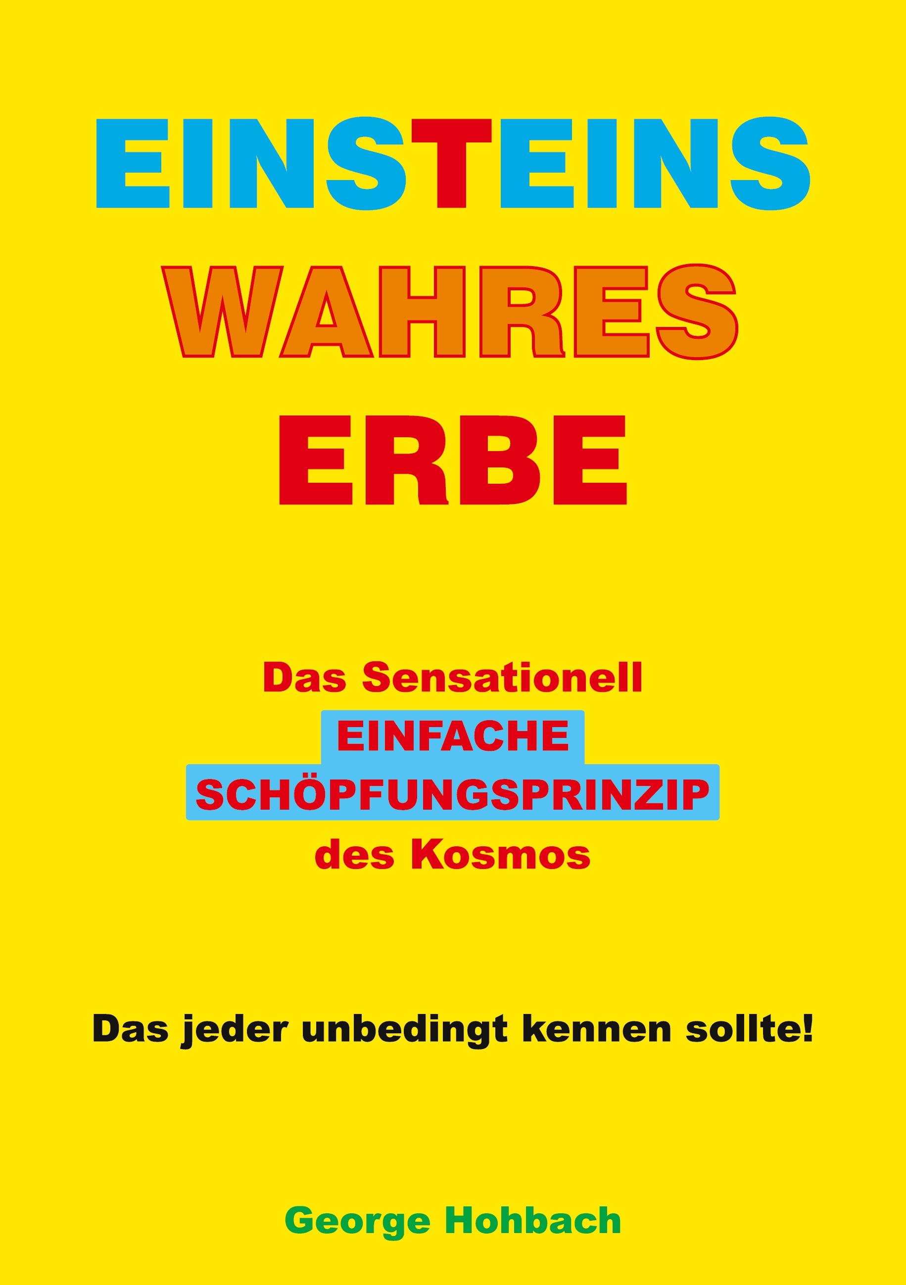 Einsteins wahres Erbe