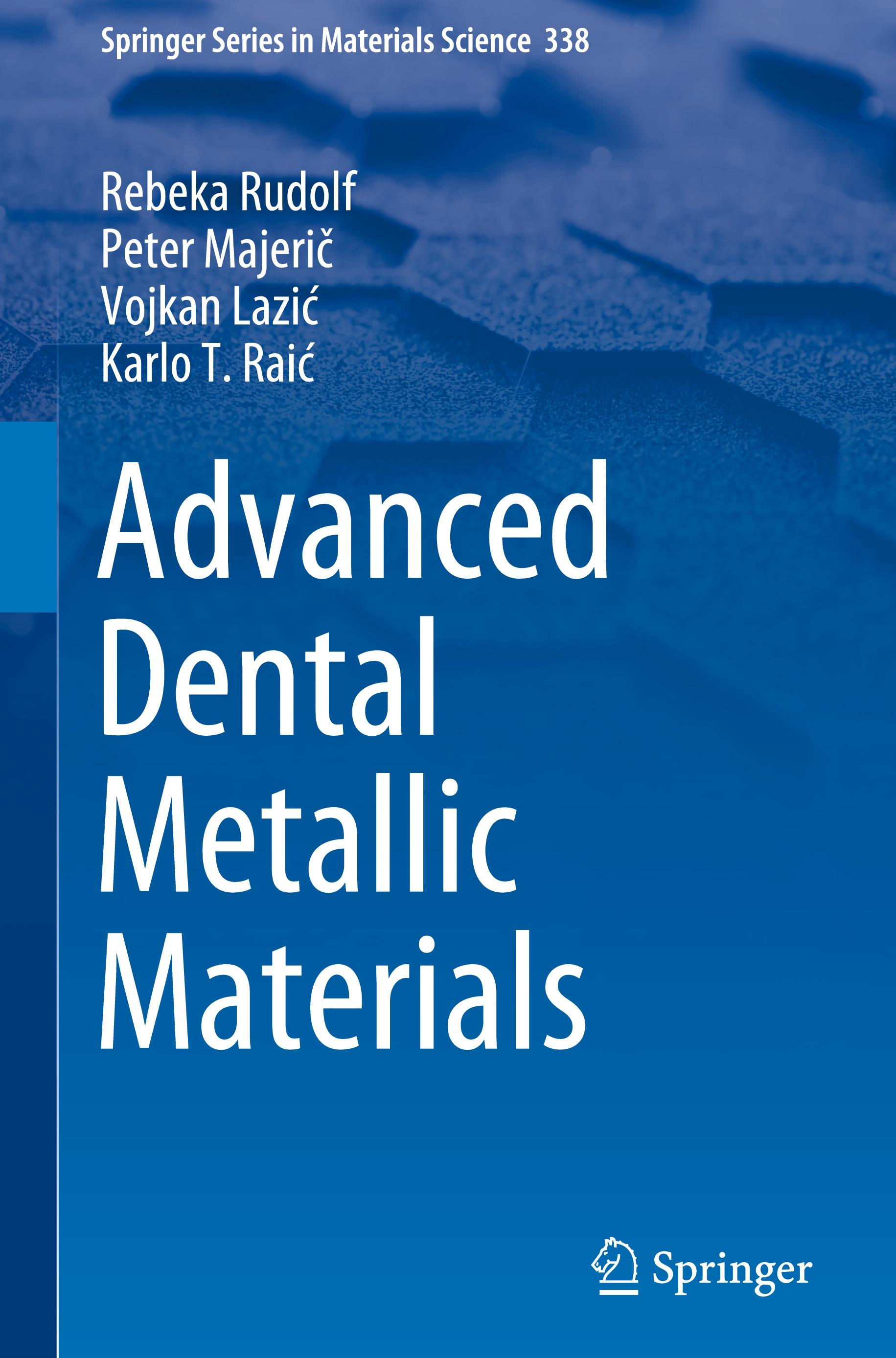 Advanced Dental Metallic Materials