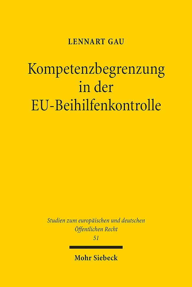 Kompetenzbegrenzung in der EU-Beihilfenkontrolle