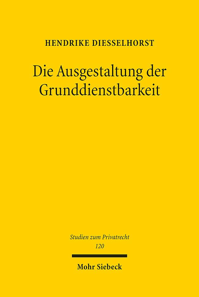 Die Ausgestaltung der Grunddienstbarkeit