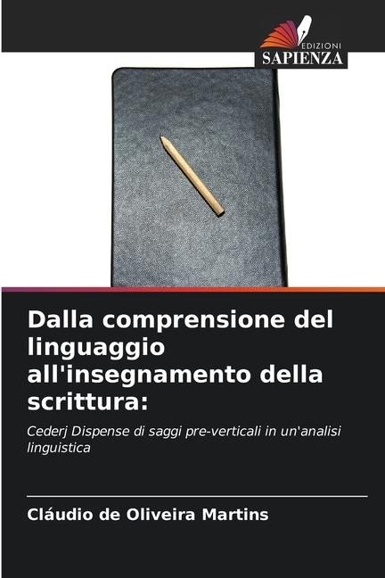 Dalla comprensione del linguaggio all'insegnamento della scrittura: