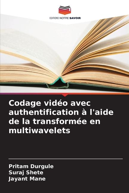 Codage vidéo avec authentification à l'aide de la transformée en multiwavelets