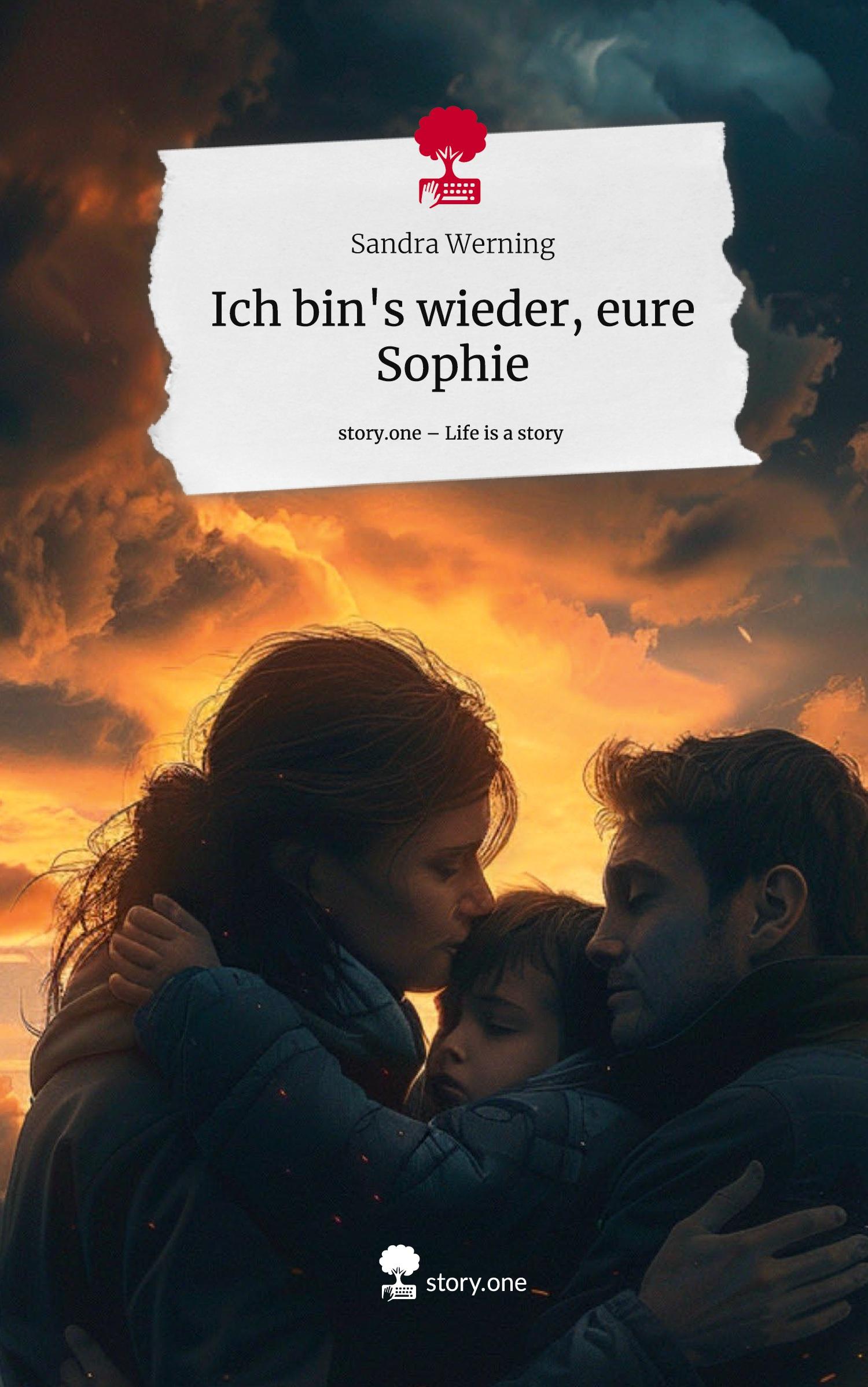 Ich bin's wieder, eure Sophie. Life is a Story - story.one