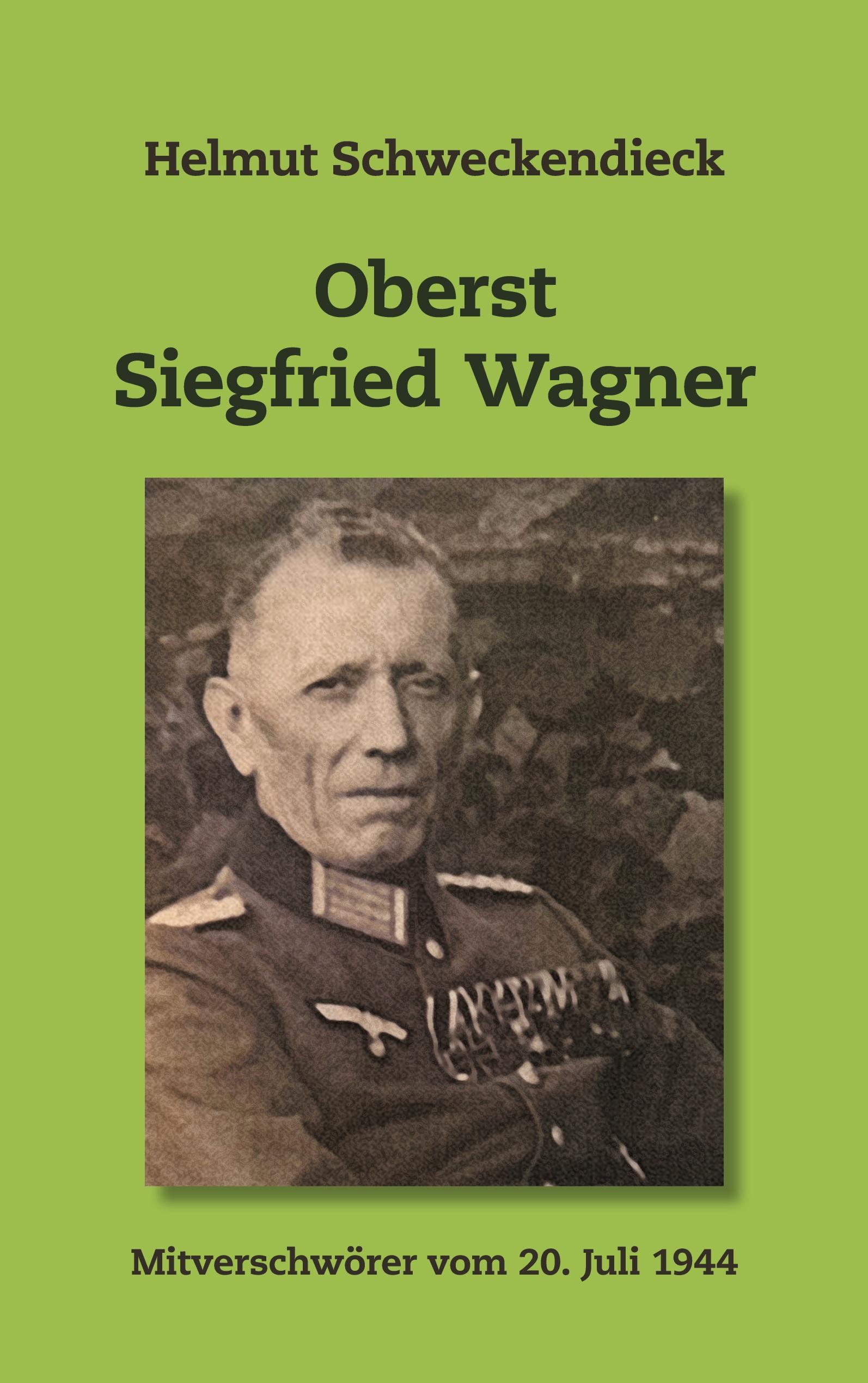 Oberst Siegfried Wagner